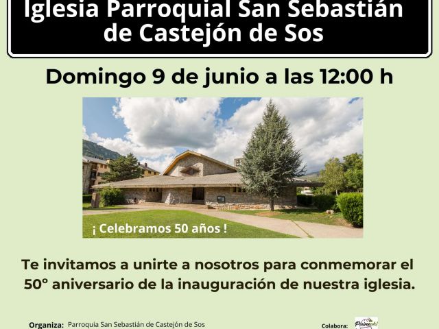 50º Aniversario Parroquia San Sebastián de Castejón de Sos - Domingo 9 junio a las 12:00 h