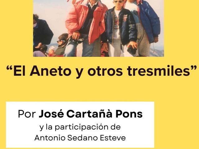 El Aneto y otros tresmiles por José Cartañà 25 agosto a las 20 h