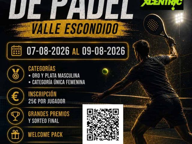 VII Torneo Express de Pádel Valle Escondido-Del 7 al 9 agosto 2026